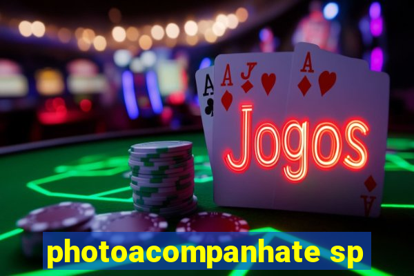 photoacompanhate sp